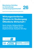 Cover: Wirkungsorientiertes Studium im Studiengang &Ouml;ffentliche Wirtschaft I - Springer Gabler