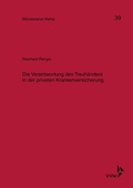 Cover: Die Verantwortung des Treuh&auml;nders in der privaten Krankenversicherung - VVW Verlag Versicherungswirtschaft