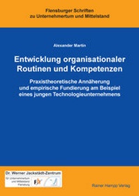 Abbildung von: Entwicklung organisationaler Routinen und Kompetenzen - Edition Rainer Hampp