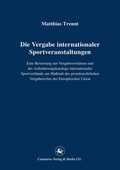 Cover: Die Vergabe internationaler Sportveranstaltungen - Centaurus Verlag & Media