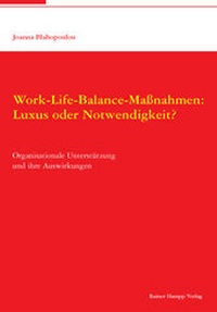 Abbildung von: Work-Life-Balance-Maßnahmen: Luxus oder Notwendigkeit? - Edition Rainer Hampp