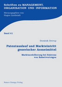 Abbildung von: Patentauslauf und Markteintritt generischer Arzneimittel - Edition Rainer Hampp