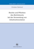 Cover: Rechte und Pflichten des Betriebsrats bei der Verwendung von Arbeitnehmerdaten - Centaurus Verlag & Media