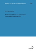 Cover: Produktr&uuml;ckrufpflicht und Kostenersatz in der Haftpflichtversicherung - VVW Verlag Versicherungswirtschaft