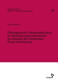 Cover: Risikogerechte Pr&auml;mienkalkulation im Versicherungsunternehmen am Beispiel der Industriellen Feuerversicherung - VVW Verlag Versicherungswirtschaft