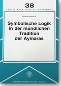 Cover: Symbolische Logik in der m&uuml;ndlichen Tradition der Aymaras - Academia