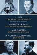 Cover: Die Kunst des Krieges - Psychologie der Massen - Wege zu sich selbst - Der F&uuml;rst - Nikol