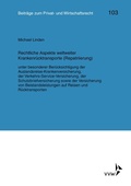 Cover: Rechtliche Aspekte weltweiter Krankenr&uuml;cktransporte (Repatriierung) - VVW Verlag Versicherungswirtschaft