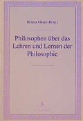 Cover: Philosophen &uuml;ber das Lehren und Lernen der Philosophie - Academia