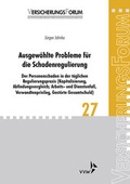 Cover: Ausgew&auml;hlte Probleme f&uuml;r die Schadenregulierung - VVW Verlag Versicherungswirtschaft