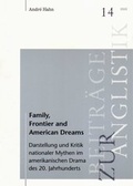Cover: Family, Frontier and American Dreams - WVT Wissenschaftlicher Verlag Trier