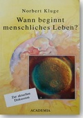 Cover: Wann beginnt menschliches Leben? - Academia