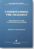 Cover: Understanding the Phaedrus. Proceedings of the II. Symposium Platonicum / Understanding the 'Phaedrus' - Academia