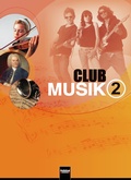 Cover: Club Musik 2. Sch&uuml;lerband, Ausgabe Deutschland - Helbling Verlag