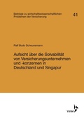 Cover: Aufsicht &uuml;ber die Solvabilit&auml;t von Versicherungsunternehmen und -konzernen in Deutschland und Singapur - VVW Verlag Versicherungswirtschaft