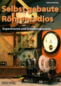 Cover: Selbst gebaute R&ouml;hrenradios - vth