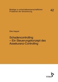 Cover: Schadencontrolling - Ein Steuerungskonzept des Assekuranz-Controlling - VVW Verlag Versicherungswirtschaft