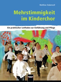 Abbildung von: Mehrstimmigkeit im Kinderchor - Helbling Verlag