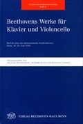 Cover: Beethovens Werke f&uuml;r Klavier und Violoncello - Gemeinn&uuml;tziger Verein "Beethoven-Haus Bonn"