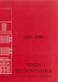 Cover: 1889-1989 Verein Beethoven-Haus - Gemeinn&uuml;tziger Verein "Beethoven-Haus Bonn"