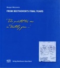 Cover: From Beethoven's Final Years - Gemeinn&uuml;tziger Verein "Beethoven-Haus Bonn"