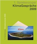Cover: Klimawandel erfordert Kulturwandel. Erste Spiekerooger KlimaGespr&auml;che - dbv Deutscher Buchverlag
