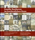 Cover: Familie Beethoven im kurf&uuml;rstlichen Bonn - Gemeinn&uuml;tziger Verein "Beethoven-Haus Bonn"