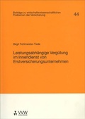 Cover: Leistungsabh&auml;ngige Verg&uuml;tung im Innendienst von Erstversicherungsunternehmen - VVW Verlag Versicherungswirtschaft