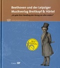 Cover: Beethoven und der Leipziger Musikverlag Breitkopf & H&auml;rtel. "ich gebe Ihrer Handlung den Vorzug vor allen andern" - Gemeinn&uuml;tziger Verein "Beethoven-Haus Bonn"