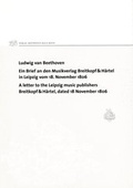 Cover: Ludwig van Beethoven. Ein Brief an den Musikverlag Breitkopf & H&auml;rtel in Leipzig vom 18. November 1806 / A letter to the Leipzig music publishers Breitkopf & H&auml;rtel, dated 18 November 1806 - Gemeinn&uuml;tziger Verein "Beethoven-Haus Bonn"