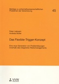 Cover: Das Flexible-Trigger-Konzept - VVW Verlag Versicherungswirtschaft