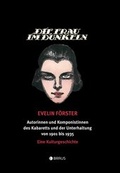 Cover: Die Frau im Dunkeln - Edition Braus