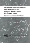 Cover: Beethovens Glaubensbekenntnis: Drei Denkspr&uuml;che aus Friedrich Schillers Aufsatz "Die Sendung Moses" - Gemeinn&uuml;tziger Verein "Beethoven-Haus Bonn"