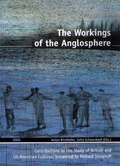 Cover: The Workings of the Anglosphere - WVT Wissenschaftlicher Verlag Trier