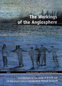Enlarge image Cover: The Workings of the Anglosphere - WVT Wissenschaftlicher Verlag Trier