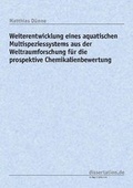 Cover: Weiterentwicklung eines aquatischen Multispeziessystems aus der Weltraumforschung f&uuml;r die prospektive Chemikalienbewertung - Winter Industries
