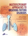 Cover: Multidisciplinary Approaches to Breathing Pattern Disorders - Churchill Livingstone