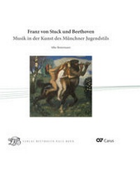 Enlarge image Cover: Franz von Stuck und Beethoven - Gemeinnütziger Verein "Beethoven-Haus Bonn"