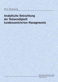 Cover: Analytische Betrachtung der Notwendigkeit kundenzentrierten Managements - Winter Industries