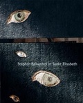 Cover: Stephan Balkenhol in Sankt Elisabeth - Snoeck