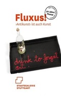 Cover: Fluxus! >Antikunst< ist auch Kunst - Snoeck