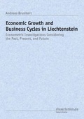 Cover: Economic Growth and Business Cycles in Liechtenstein - Winter Industries