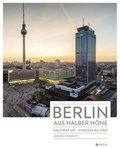 Cover: Berlin aus halber H&ouml;he - Edition Braus