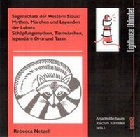 Abbildung von: Sagenschatz der Western Sioux: Mythen, Märchen und Legenden der Lakota - WVT Wissenschaftlicher Verlag Trier
