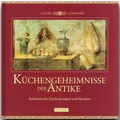 Cover: K&uuml;chengeheimnisse der Antike - Flechsig