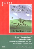 Cover: From "Wunderhorn" to the Internet - WVT Wissenschaftlicher Verlag Trier