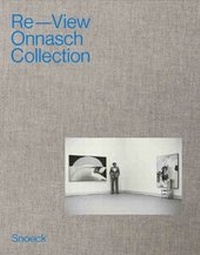 Enlarge image Cover: Re-view Onnasch Collection - Snoeck