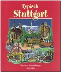 Abbildung von: Typisch Stuttgart - Flechsig