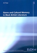 Cover: Genre and Cultural Memory in Black British Literature - WVT Wissenschaftlicher Verlag Trier