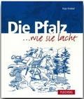 Cover: Die PFALZ ... wie sie lacht - Flechsig